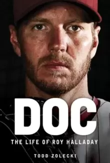 Image of Doc : The Life of Roy Halladay