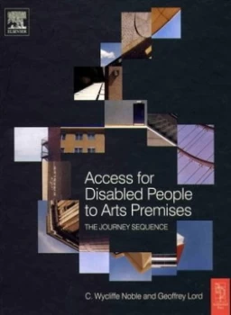 Image of Access for Disabled People to Arts Premises by Geoffrey Lord Hardback