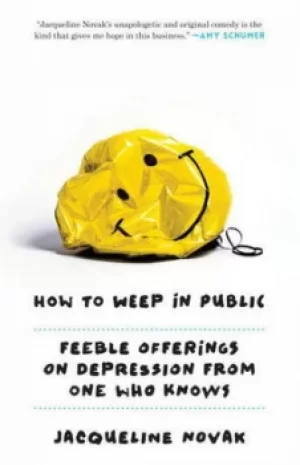 Image of How to weep in public by Jacqueline Novak
