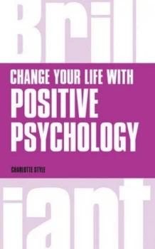 Image of Change Your Life with Positive Psychology by Charlotte Style Book