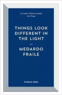 Image of Things Look Different in the Light & Other Stories