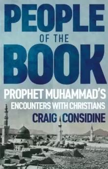 Image of People of the Book : Prophet Muhammad's Encounters with Christians
