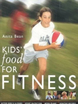 Image of Kids Food for Fitness by Anita Bean Paperback