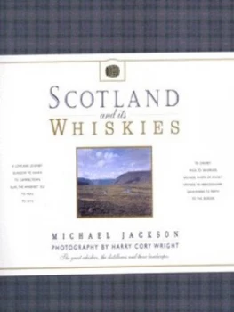 Image of Scotland and Its Whiskies by Michael Jackson and Harry Cory Wright Hardback