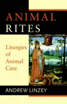 Image of Animal Rites by Andrew Linzey Book