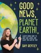 Image of good news planet earth whats being done to save our world and what you can