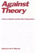 Image of against theory literary studies and the new pragmatism