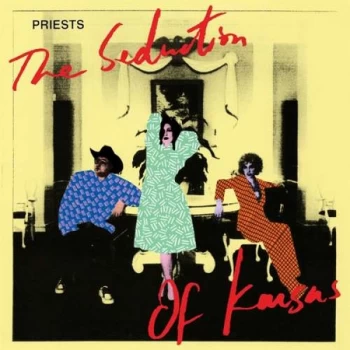 Image of Priests - The Seduction Of Kansas CD