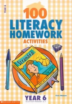 Image of 100 Literacy Homework Activities. Year 6 by Chris Webster and Adrian Barclay Paperback