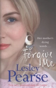 Image of Forgive Me by Lesley Pearse Hardback