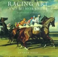 Image of racing art and memorabilia a celebration of the turf