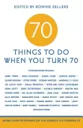 Image of 70 things to do when you turn 70 70 achievers on how to make the most of yo