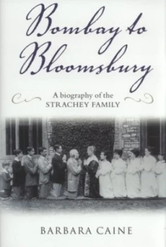 Image of Bombay to Bloomsbury by Barbara Caine Hardback