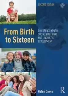 Image of From Birth to Sixteen : Childrens Health, Social, Emotional and Linguistic Development