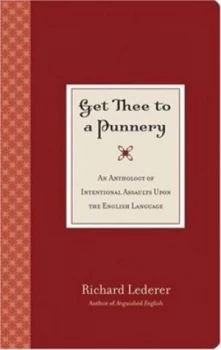 Image of Get Thee to a Punnery by Richard Lederer Paperback