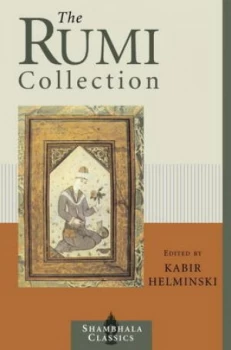 Image of The Rumi Collection by Kabir Helminski Paperback