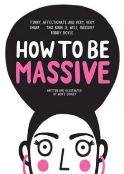 Image of How to Be Massive by Aoife Dooley Hardback