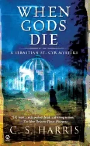 Image of when gods die a sebastian st cyr mystery