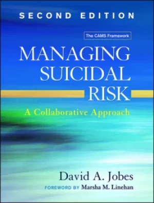 Image of Managing Suicidal RiskA Collaborative Approach