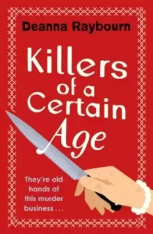 Image of Killers of a Certain Age : A gripping, action-packed cosy crime adventure to keep you hooked in 2022