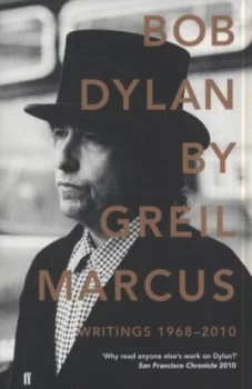 Image of Bob Dylan by Greil Marcus by Greil Marcus Paperback