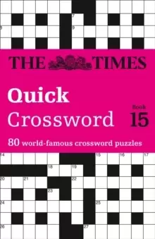 Image of The Times Quick Crossword Book 15 : 80 World-Famous Crossword Puzzles from the Times2
