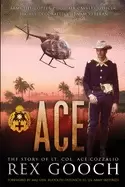 Image of ace the story of lt col ace cozzalio