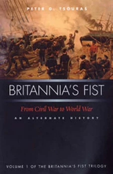 Image of Britannias Fist by Peter Tsouras Book