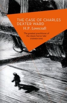 Image of The Case of Charles Dexter Ward by H.P. Lovecraft Paperback