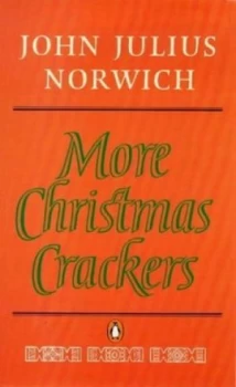 Image of More Christmas Crackers by John Julius Norwich Book
