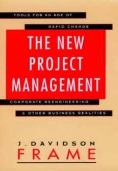 Image of The New Project Management by J. Davidson Frame Hardback
