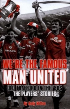 Image of Were the Famous Man United by Andy Mitten Hardback