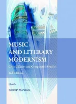 Image of Music and Literary Modernism by Robert Mcparland Book