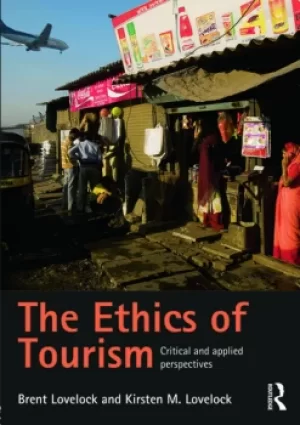 Image of The Ethics of TourismCritical and Applied Perspectives