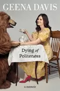 Image of dying of politeness a memoir