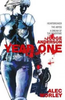 Image of Judge Anderson. Year One by Alec Worley Book