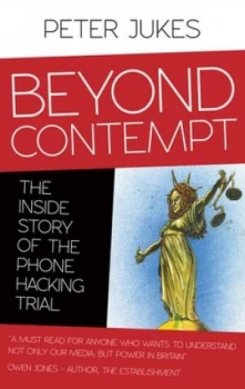 Image of Beyond Contempt by Peter Jukes Paperback