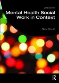 Image of Mental Health Social Work in Context by Nick Gould Book