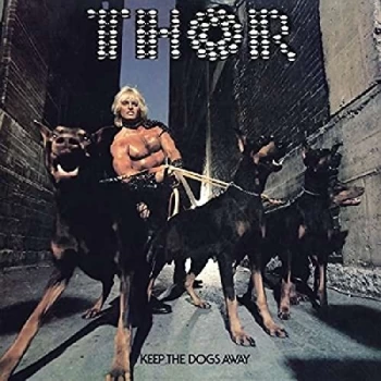 image of Thor - Keep the Dogs Away CD