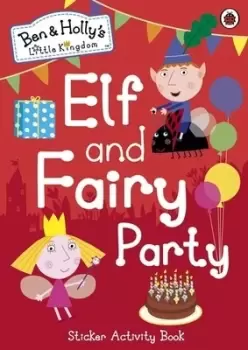 Image of Ben and Hollys Little Kingdom Elf and Fairy Party by Ben and Holly's Little Kingdom