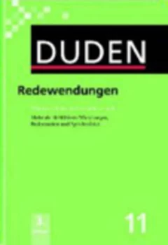 Image of Der Duden in 12 Banden 11 - Redewendungen Und Sprichwortliche Redensarten by