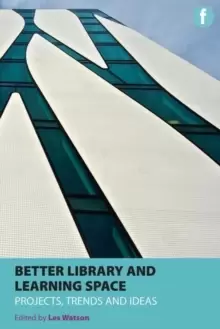 Image of Better Library and Learning Space : Projects, trends, ideas