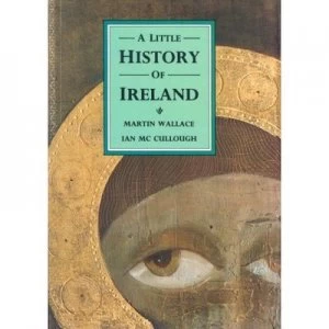 Image of A Little History of Ireland by Martin Wallace Book