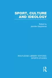 Image of Sport Culture and Ideology (RLE Sports Studies)
