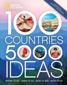 Image of 100 Countries, 5,000 Ideas 2nd Edition : Where to Go, When to Go, What to Do, What to See
