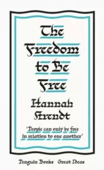 Image of The Freedom to Be Free