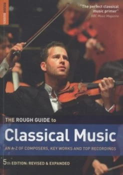 Image of The Rough Guide to Classical Music. by Joe Staines Paperback