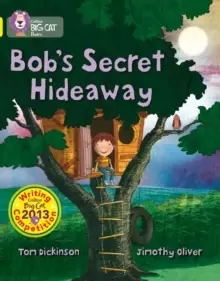 Image of Bob's Secret Hideaway : Band 03/Yellow