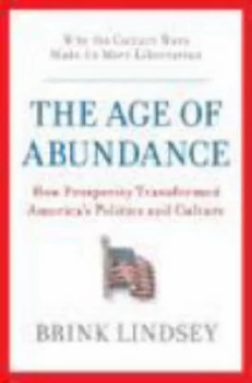 Image of The Age of Abundance by Brink Lindsey Book