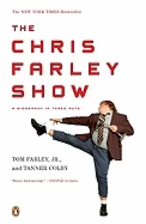 Image of chris farley show a biography in three acts